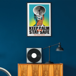 Keep calm and stay safe Covid 19 Poster